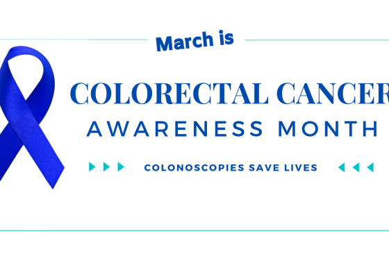 March is Colorectal Cancer Awareness Month - Capital Digestive Care